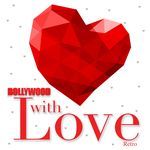 Bollywood With Love - Retro - Sachin Gupta Song Download